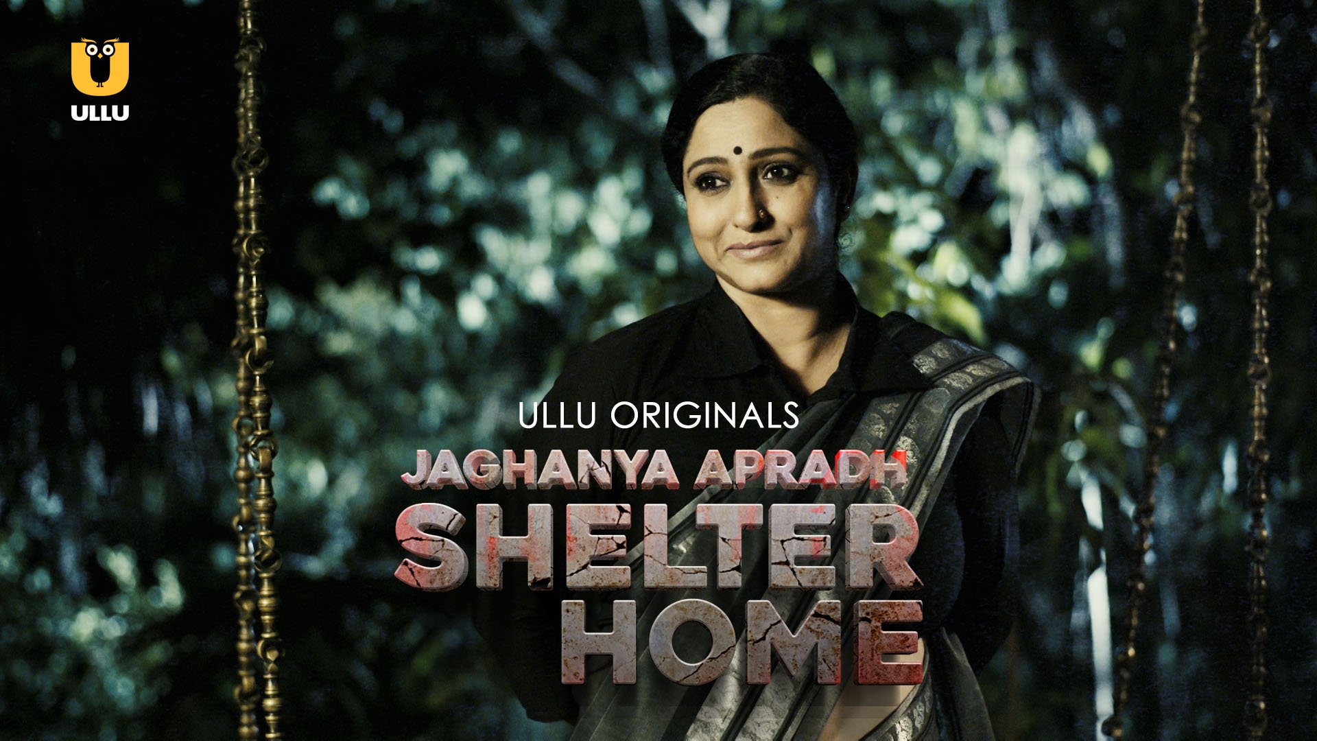 Jaghanya Apradh (Shelter Home) Ullu